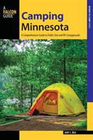 Camping Minnesota : a comprehensive guide to public tent and RV campgrounds