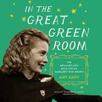 In the great green room : the life of Margaret Wise Brown