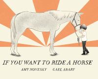 If you want to ride a horse