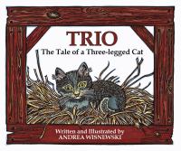 Trio : the tale of a three-legged cat