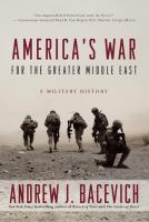 America's war for the greater Middle East : a military history