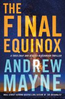 The final equinox : a Theo Cray and Jessica Blackwood thriller