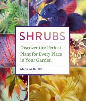 Shrubs : discover the perfect plant for every place in your garden