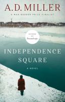 Independence Square : a novel