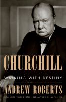 Churchill : walking with destiny