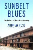 Sunbelt blues : the failure of American housing