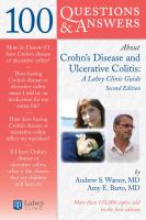 100 questions & answers about Crohn's disease and ulcerative colitis : a Lahey Clinic guide