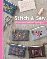 Stitch & sew : beautifully embroider 31 projects