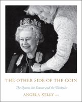 The other side of the coin : the queen, the dresser and the wardrobe