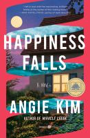 Happiness falls : a novel