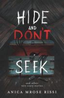 Hide and don't seek : and other very scary stories