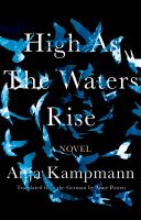 High as the waters rise : a novel