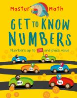Get to know numbers : numbers up to 100 and place value