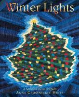 Winter lights : a season in poems and quilts
