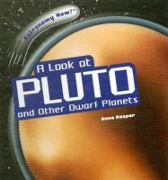 A look at Pluto and other dwarf planets