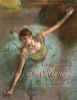 I dreamed I was a ballerina : a girlhood story