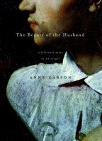 The beauty of the husband : a fictional essay in 29 tangos