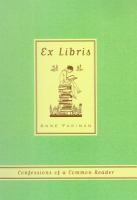 Ex libris : confessions of a common reader