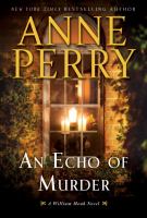An echo of murder : a William Monk novel