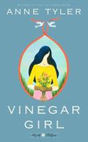 Vinegar girl : [the Taming of the shrew retold]