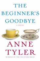The beginner's goodbye : a novel