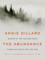 The abundance : narrative essays old and new