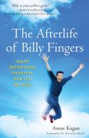 The afterlife of Billy Fingers : how my bad-boy brother proved to me there's life after death