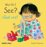 What do I see? = Qué veo?