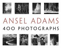 Ansel Adams : 400 photographs