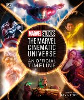 Marvel Studios. The Marvel cinematic universe : an official timeline