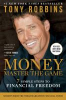 Money, master the game : 7 simple steps to financial freedom