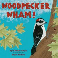 Woodpecker wham!