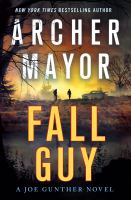Fall guy : a Joe Gunther novel