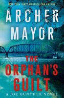 The orphan's guilt : a Joe Gunther novel