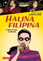 Halina Filipina : a New Yorker in Manila