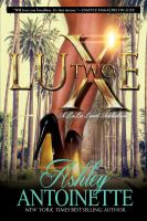 Luxe two : a LaLa land addiction