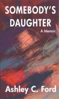 Somebody's daughter : a memoir
