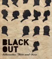 Black out : silhouettes then and now
