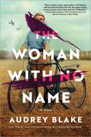 The woman with no name : a novel