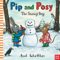 Pip and Posy : the snowy day