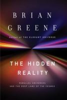 The hidden reality : parallel universes and the deep laws of the cosmos