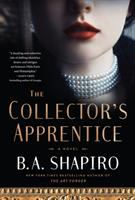 The collector's apprentice : a novel