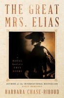 The great Mrs. Elias : a novel