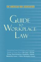 The American Bar Association guide to workplace law
