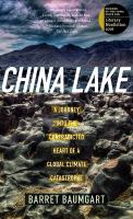 China Lake : a journey into the contradicted heart of a global climate catastrophe