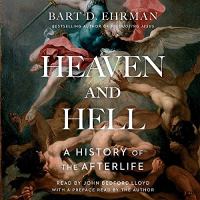 Heaven and hell : a history of the afterlife