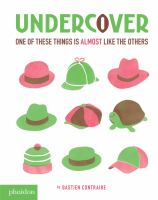Undercover : one of these things is almost like the others