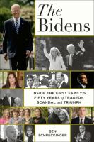 The Bidens : inside the first family's fifty-year rise to power