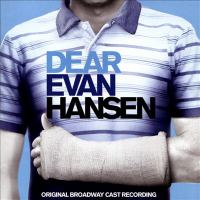 Dear Evan Hansen : original Broadway cast recording