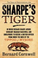 Sharpe's tiger : Richard Sharpe and the Siege of Seringapatam, 1799